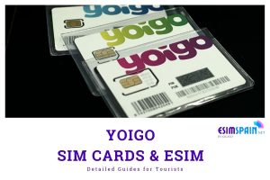Yoigo Spain sim card and esim for tourists